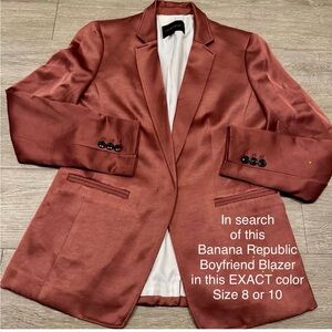 🚨SEARCHING FOR 👆Banana Republic Boyfriend Blazer - Copper/Satin - Size 8 or 10